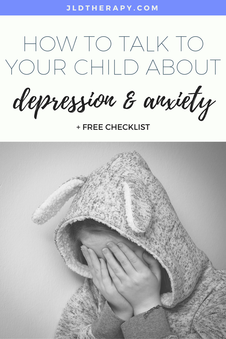 How to Talk to Your Child About Anxiety and Depression ⋆