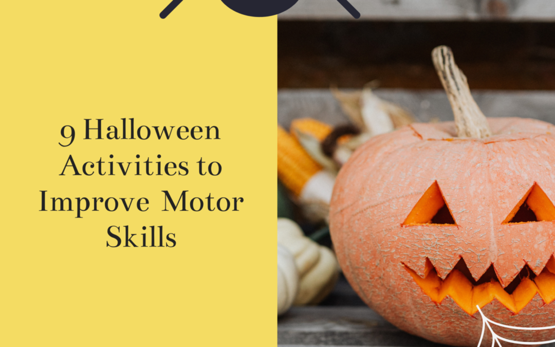 9 Halloween Activities To Improve Motor Skills