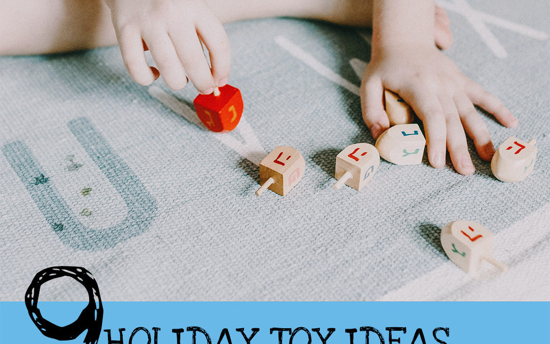 9 Holiday Toy Ideas from an Occupational Therapist