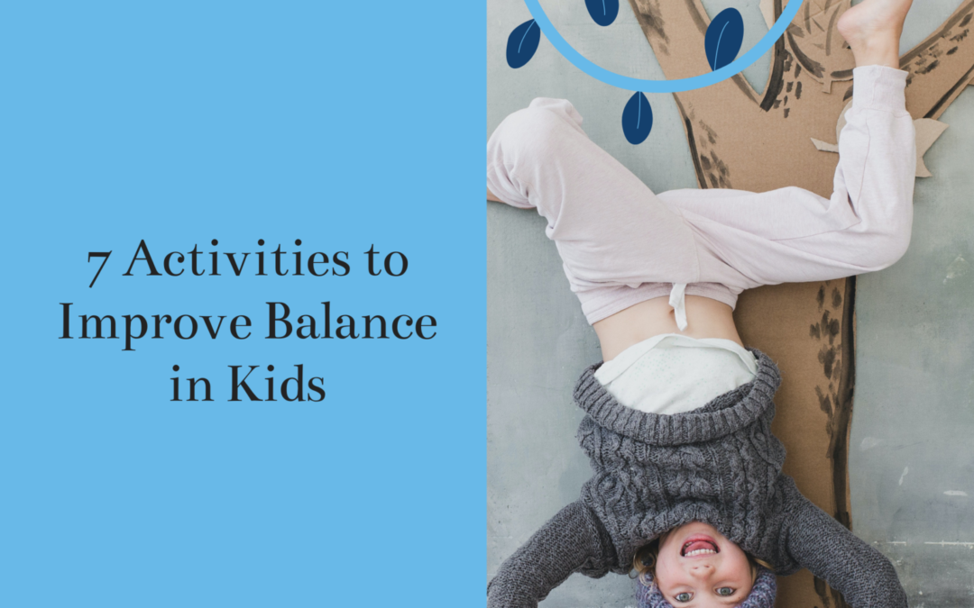 7 Activities to Improve Balance in Kids