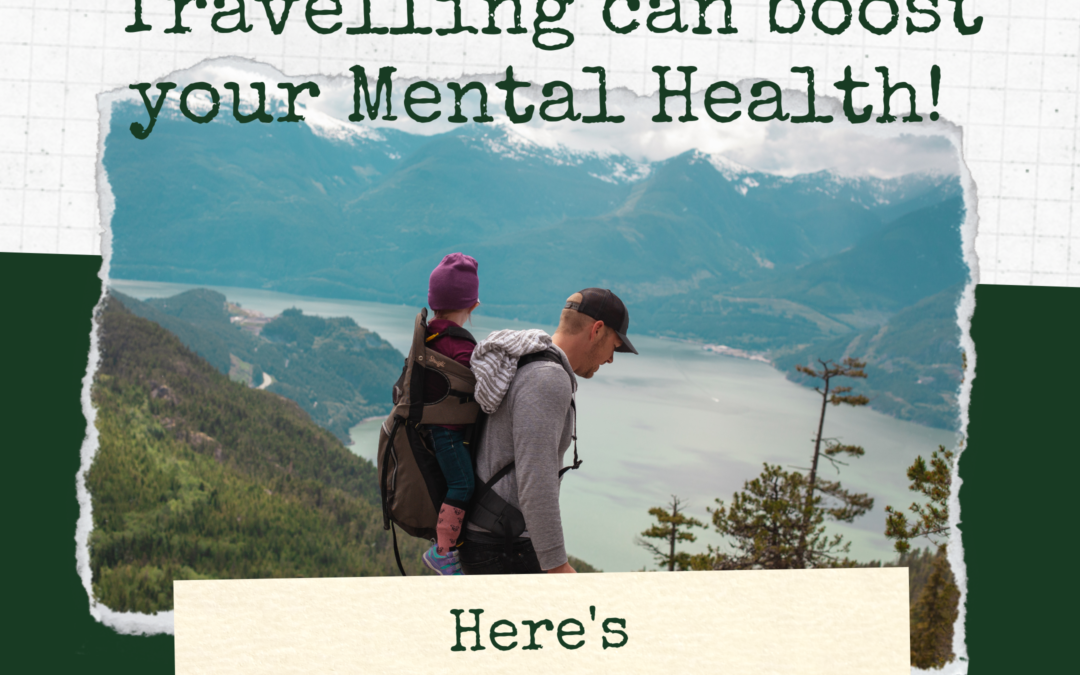 Travelling can boost your Mental Health