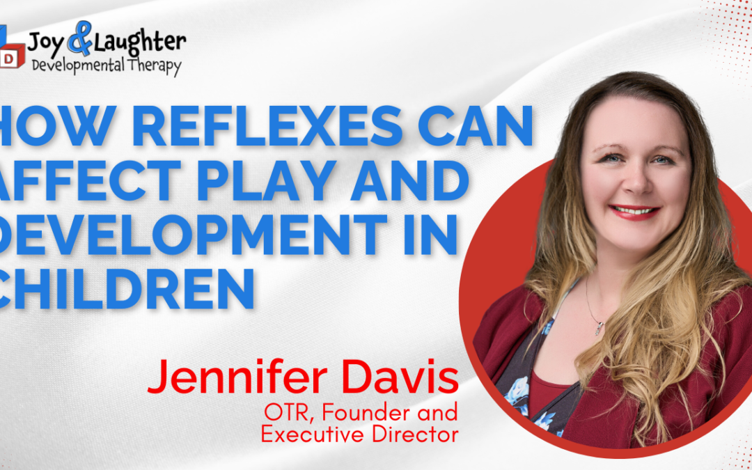 How Reflexes Can Affect Play & Development in Children